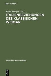 Cover von Italienbeziehungen des klassischen Weimar