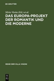 Cover von Das Europa-Projekt der Romantik und die Moderne
