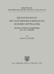 Cover von Die Entwicklung des auswärtigen Kardinalats im hohen Mittelalter