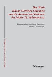 Cover von Das Werk Johann Gottfried Schnabels und die Romane und Diskurse des frühen 18.Jahrhunderts