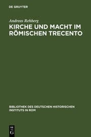 Cover von Kirche und Macht im römischen Trecento