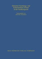 Cover von Deutsche Forschungs- und Kulturinstitute in Rom in der Nachkriegszeit