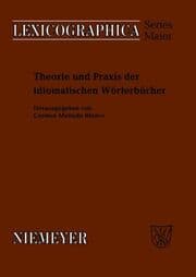 Cover von Theorie und Praxis der idiomatischen Wörterbücher