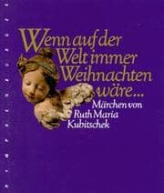 Cover von Wenn auf der Welt immer Weihnachten wäre...