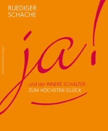 Cover von ja! und der Innere Schalter zum höchsten Glück