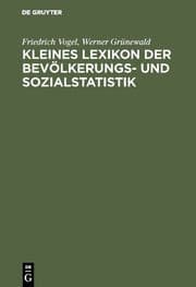 Cover von Kleines Lexikon der Bevölkerungs- und Sozialstatistik
