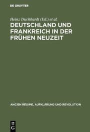Cover von Deutschland und Frankreich in der frühen Neuzeit