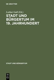 Cover von Stadt und Bürgertum im 19.Jahrhundert