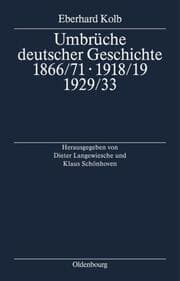 Cover von Umbrüche deutscher Geschichte 1866/71 - 1918/19 - 1929/33
