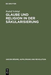 Cover von Glaube und Religion in der Säkularisierung
