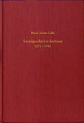 Cover von Sozialgeschichte Serbiens 1815-1941