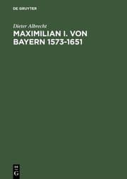 Cover von Maximilian I.von Bayern 1573-1651