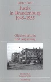 Cover von Justiz in Brandenburg 1945-1955