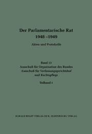 Cover von Der Parlamentarische Rat 1948-1949 Bd 13
