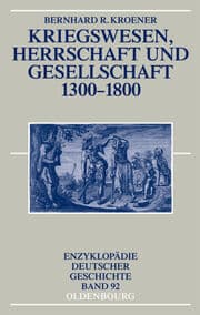 Cover von Kriegswesen, Herrschaft und Gesellschaft 1300-1800