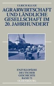 Cover von Agrarwirtschaft und ländliche Gesellschaft im 20.Jahrhundert