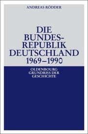 Cover von Die Bundesrepublik Deutschland 1969-1990