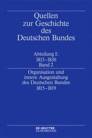 Cover von Organisation und innere Ausgestaltung des Deutschen Bundes 1815-1819