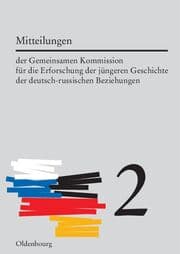 Cover von Mitteilungen der Gemeinsamen Kommission für die Erforschung der jüngeren Geschichte der deutsch-russischen Beziehungen 2