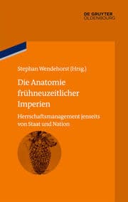 Cover von Die Anatomie frühneuzeitlicher Imperien