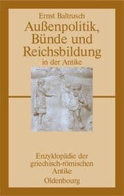 Cover von Außenpolitik, Bünde und Reichsbildung in der Antike