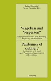 Cover von Vergeben und Vergessen?/Pardonner et oublier?