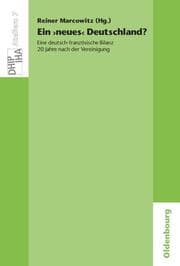 Cover von Ein 'neues' Deutschland? Eine deutsch-französische Bilanz 20 Jahre nach der Vereinigung