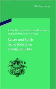 Cover von Kaiser und Reich in der jüdischen Lokalgeschichte