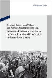 Cover von Krisen und Krisenbewusstsein in Deutschland und Frankreich in den 1960er Jahren