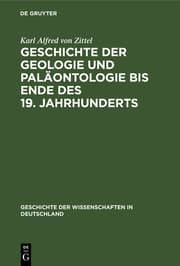 Cover von Geschichte der Geologie und Paläontologie bis Ende des 19. Jahrhunderts