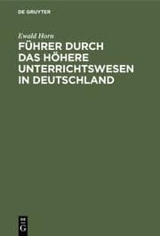 Cover von Führer durch das Höhere Unterrichtswesen in Deutschland