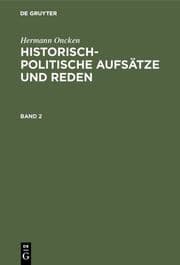 Cover von Hermann Oncken: Historisch-politische Aufsätze und Reden. Band 2