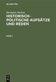 Cover von Hermann Oncken: Historisch-politische Aufsätze und Reden. Band 1