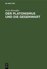 Cover von Der Platonismus und die Gegenwart