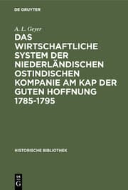 Cover von Das wirtschaftliche System der niederländischen ostindischen Kompanie am Kap der guten Hoffnung 1785-1795