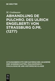 Cover von Abhandlung De pulchro. Des Ulrich Engelberti von Strassburg 0.Pr. (1277)