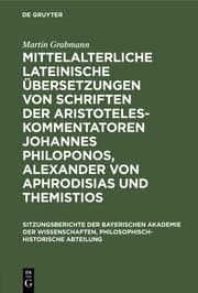 Cover von Mittelalterliche lateinische Übersetzungen von Schriften der Aristoteles-Kommentatoren Johannes Philoponos, Alexander von Aphrodisias und Themistios
