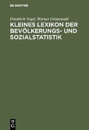 Cover von Kleines Lexikon der Bevölkerungs- und Sozialstatistik