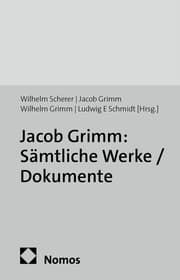 Cover von Jacob Grimm: Sämtliche Werke / Dokumente