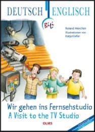 Cover von Wir gehen ins Fernsehstudio - A Visit to the TV Studio