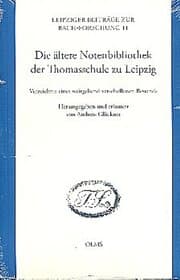 Cover von Die ältere Notenbibliothek der alten Thomasschule zu Leipzig