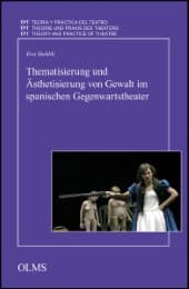 Cover von Thematisierung und Ästhetisierung von Gewalt im spanischen Gegenwartstheater