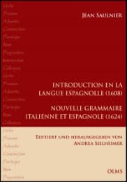 Cover von Introduction en la langue espagnolle par le moyen de la françoise (1608)/Nouvelle grammaire italienne et espagnole, declaree par nostre langue françoise (1624)