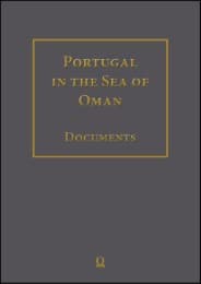 Cover von Portugal in the Sea of Oman: Religion and Politics. Research on Documents. Corpus 1: Arquivo Nacional da Torre do Tombo Part 2: Transcriptions, English Translation, Arabic Translation.