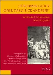 Cover von 'Für unser Glück oder das Glück anderer': Vorträge des X. Internationalen Leibniz-Kongresses