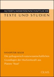 Cover von Die pythagoreisch-naturwissenschaftlichen Grundlagen der Hochzeitszahl aus Platons 'Staat'
