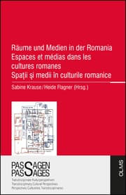 Cover von Räume und Medien in der Romania Espaces et médias dans les cultures romanes Spatii si medii în culturile romanice