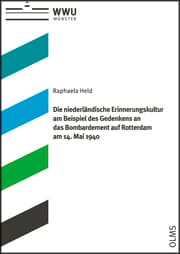 Cover von Die niederländische Erinnerungskultur am Beispiel des Gedenkens an das Bombardement auf Rotterdam am 14. Mai 1940