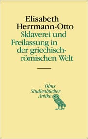 Cover von Sklaverei und Freilassung in der griechisch-römischen Welt