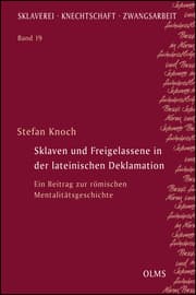 Cover von Sklaven und Freigelassene in der lateinischen Deklamation